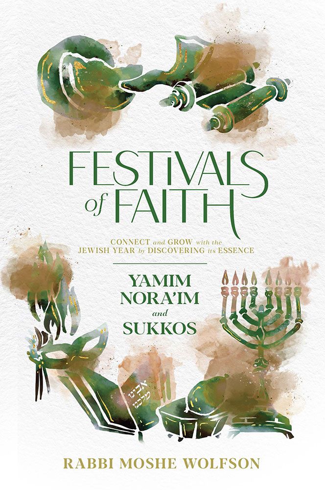 Festivals of Faith - Yamim Nora'im and Sukkos