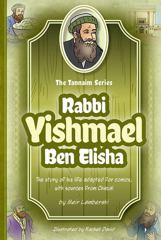 The Tannaim Series: Rabbi Yishmael Ben Elisha
