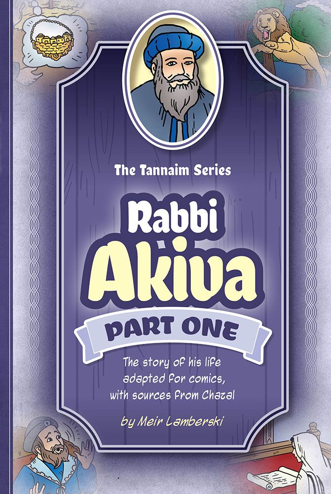 The Tannaim Series: Rabbi Akiva - Part One