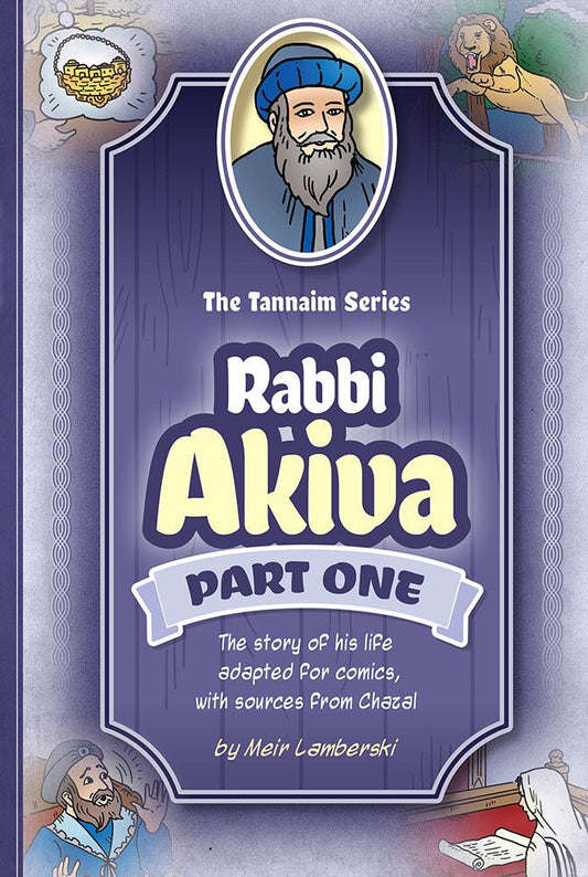 The Tannaim Series: Rabbi Akiva - Part One