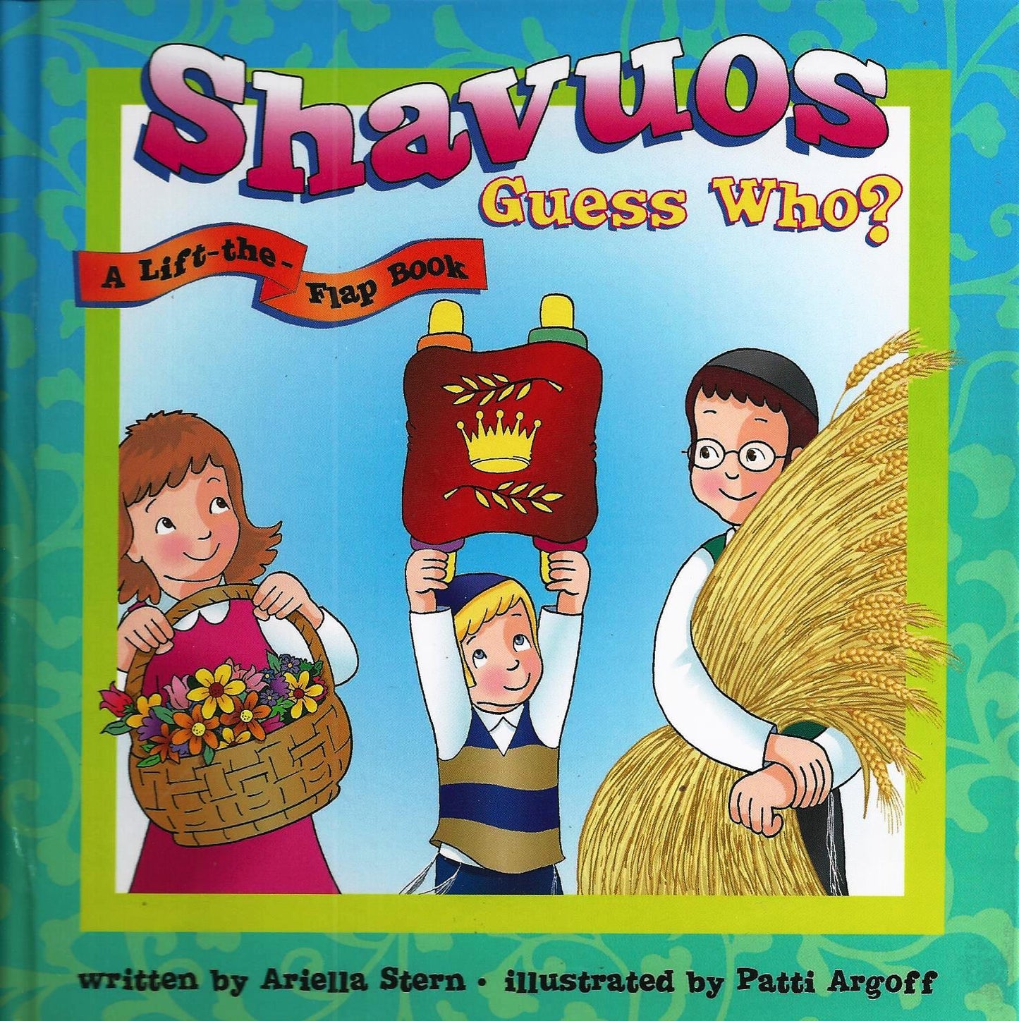 Shavuos Guess Who? - A Lift-the-Flap Book