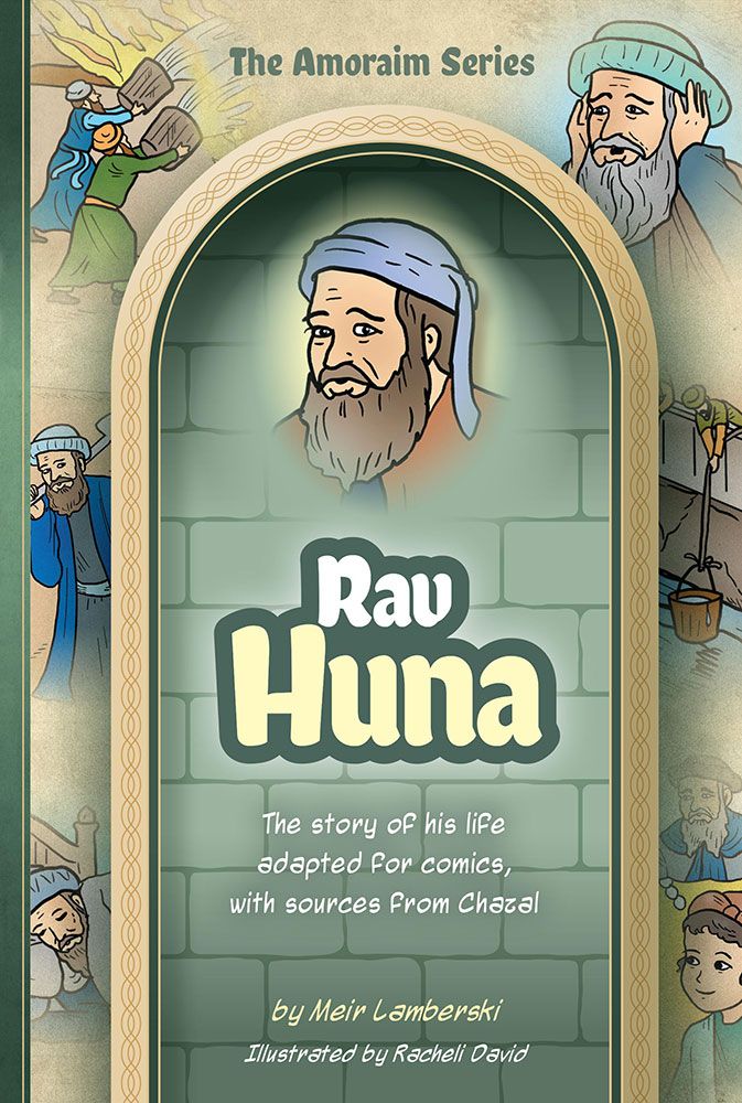 The Amoraim Series: Rav Huna