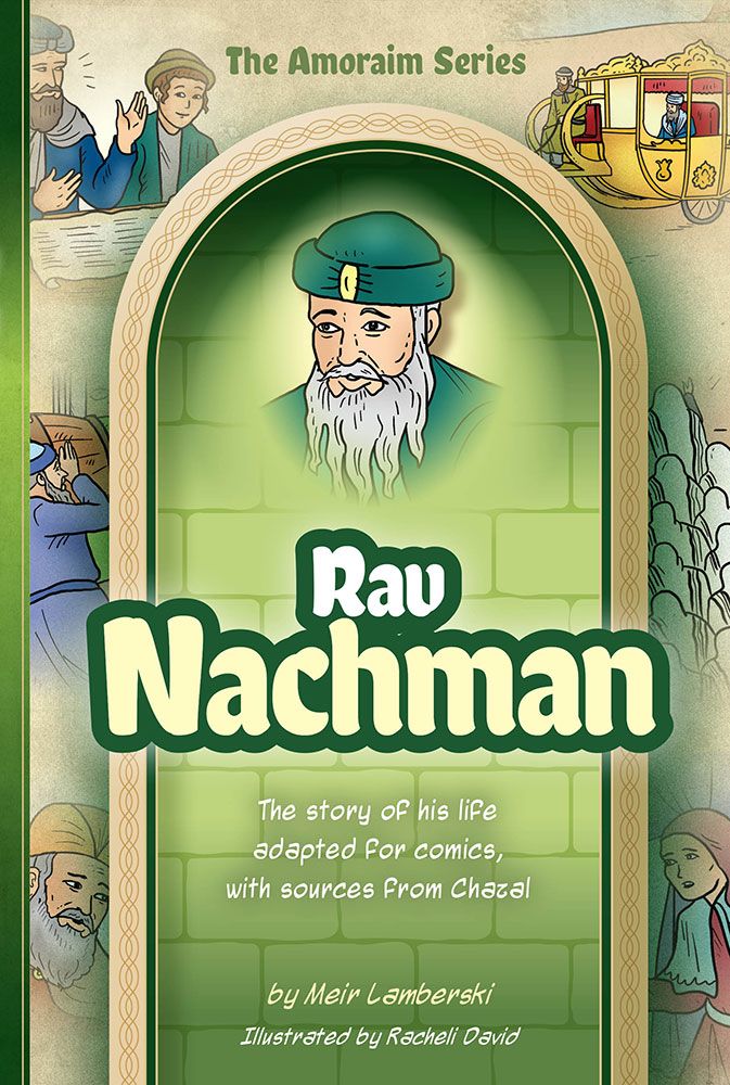 The Amoraim Series: Rav Nachman