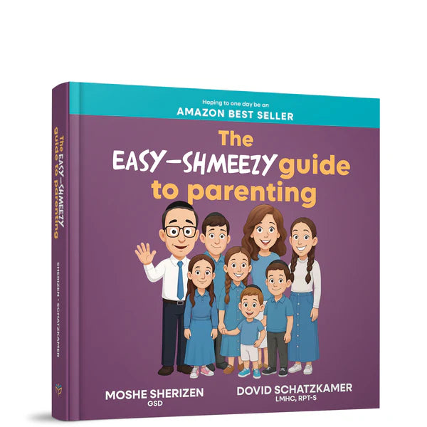 The Easy-Shmeezy Guide to Parenting