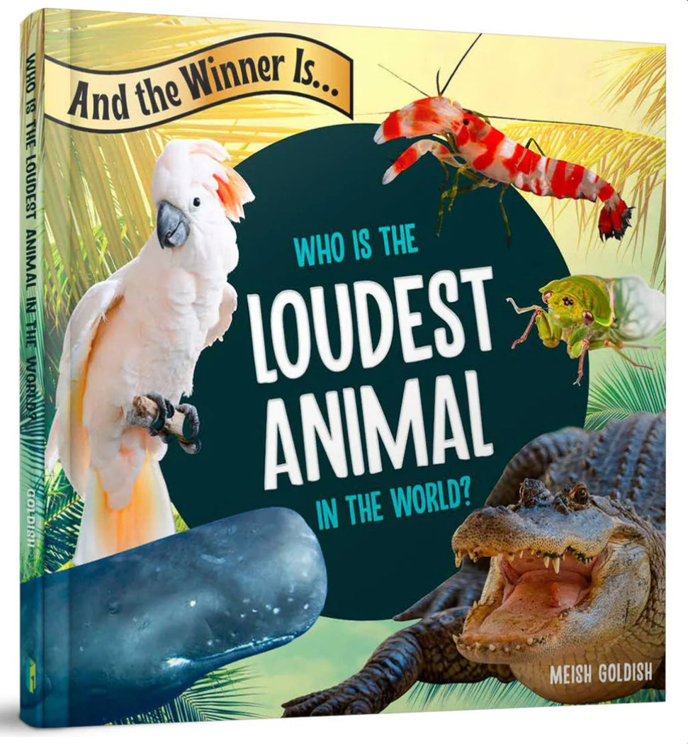 And the Winner Is...Who is the Loudest Animal in the World?