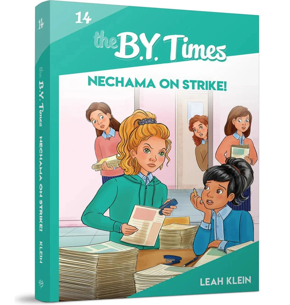 The B.Y. Times - 14 - Nechama On Strike!